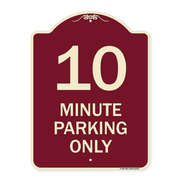 Signmission 10 Minute Parking Only Heavy-Gauge Aluminum Architectural Sign, 24" x 18", BU-1824-23413 A-DES-BU-1824-23413 - main